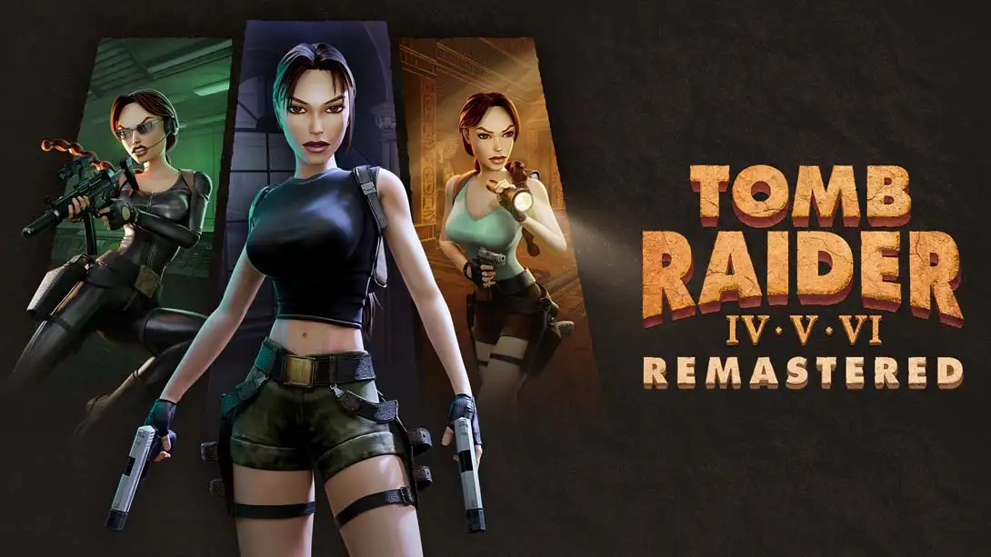 古墓丽影 4-6 复刻版 .Tomb Raider IV-VI Remastered-NS资源库-免费switch游戏资源网站